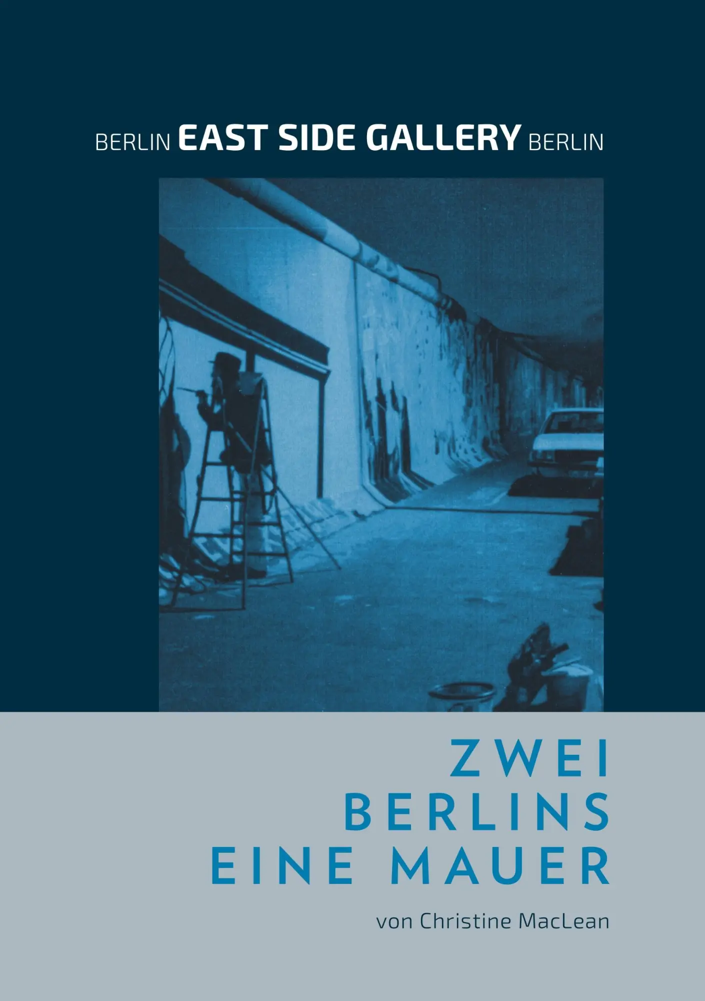 Cover: 9783749482412 | Berlin East Side Gallery Berlin | Zwei Berlins Eine Mauer | MacLean