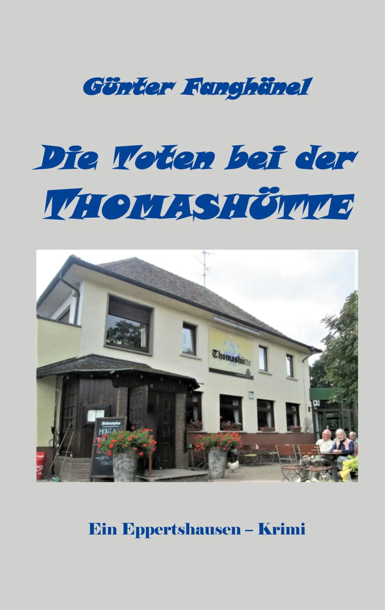 Cover: 9783754332412 | Die Toten bei der Thomashütte | Ein Epertshausen - Krimi | Fanghänel