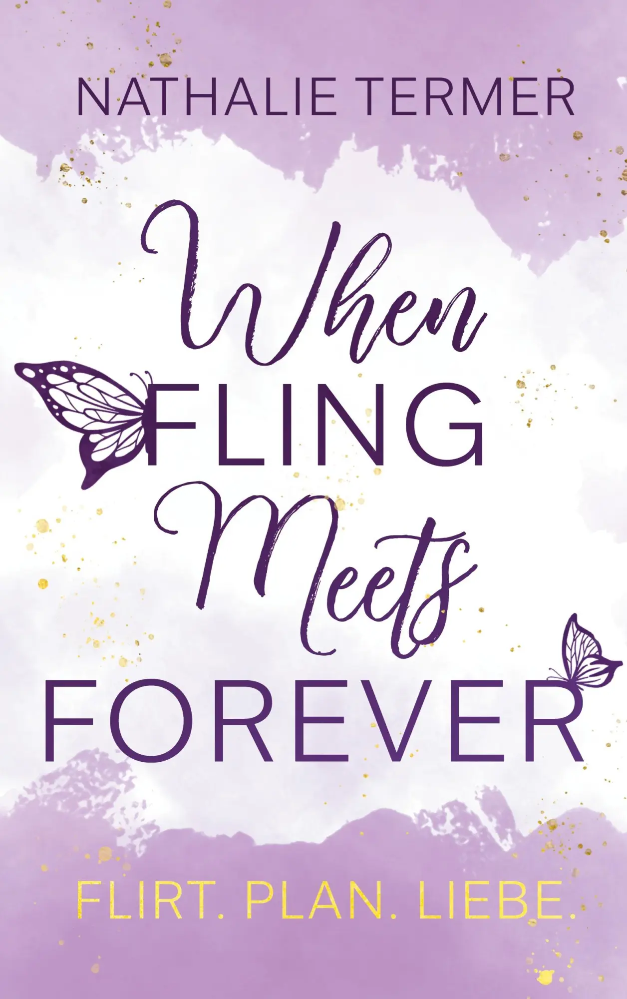 Cover: 9783769352412 | When Fling Meets Forever | Nathalie Termer | Taschenbuch | 360 S.