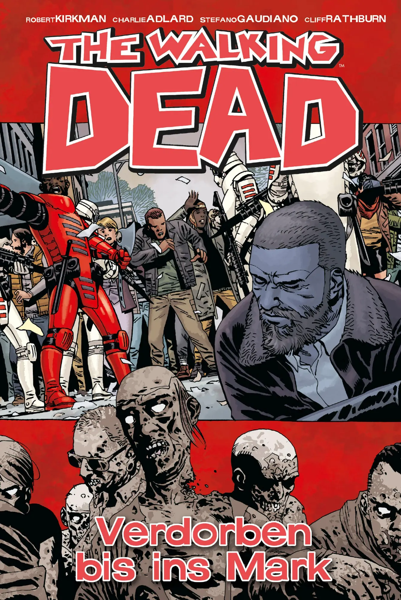 Cover: 9783959812412 | The Walking Dead 31 | Verdorben bis ins Mark | Robert Kirkman | Buch