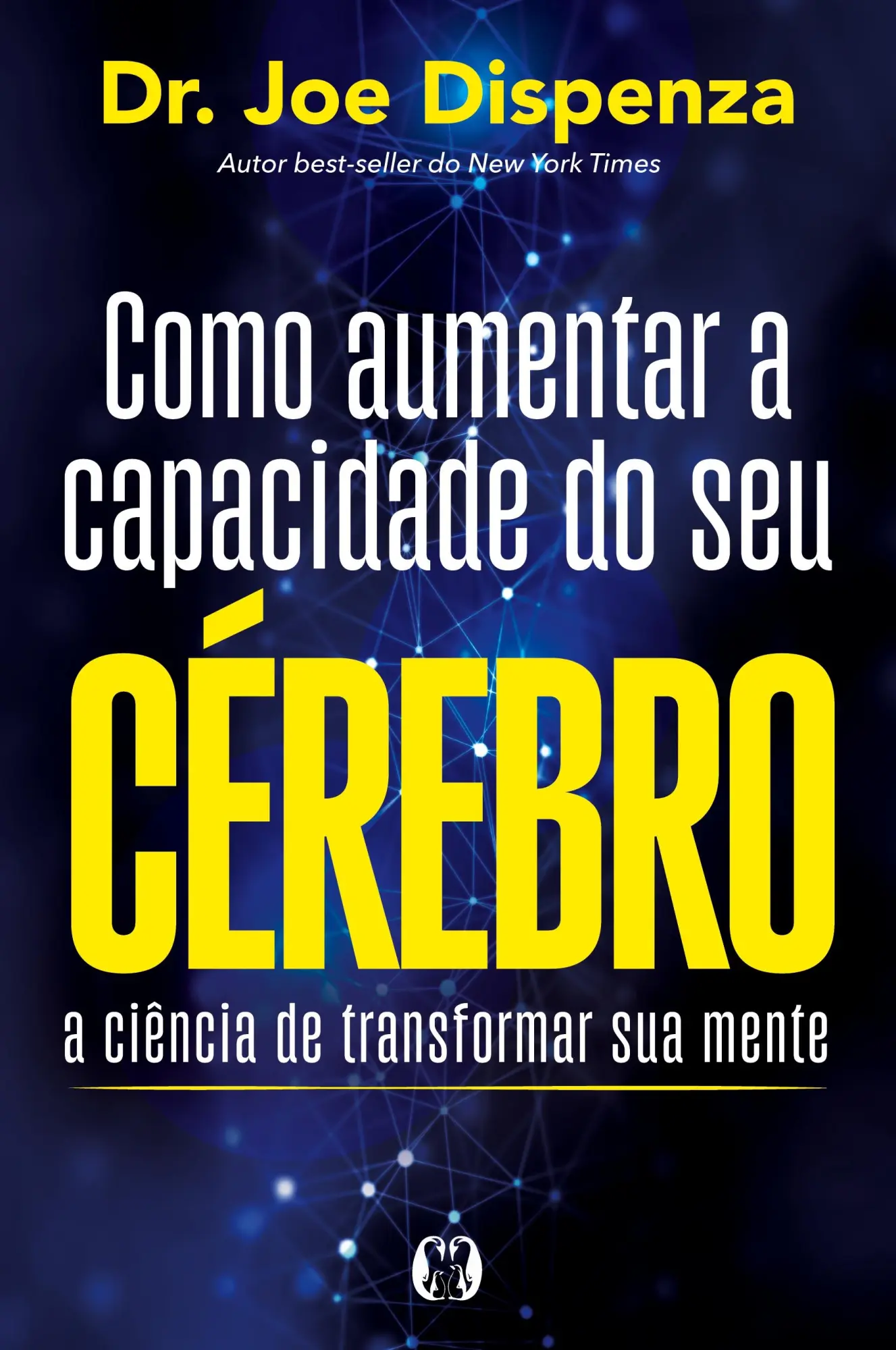 Cover: 9786550472412 | Como aumentar a capacidade do seu cérebro | Joe Dispenza | Taschenbuch