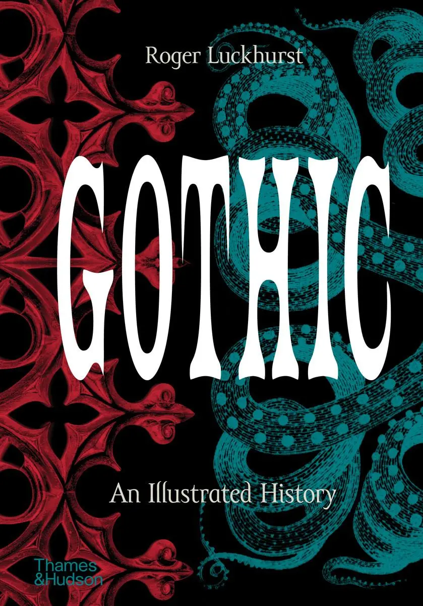 Cover: 9780500252512 | Gothic | An Illustrated History | Roger Luckhurst | Buch | 288 S.