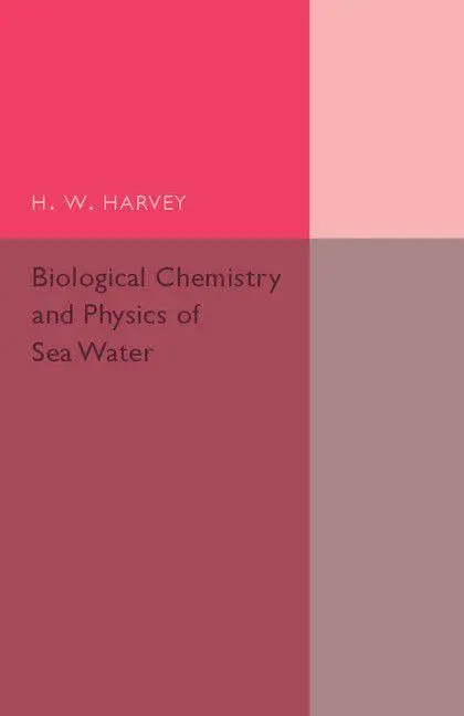 Cover: 9781107502512 | Biological Chemistry and Physics of Sea Water | H. W. Harvey | Buch