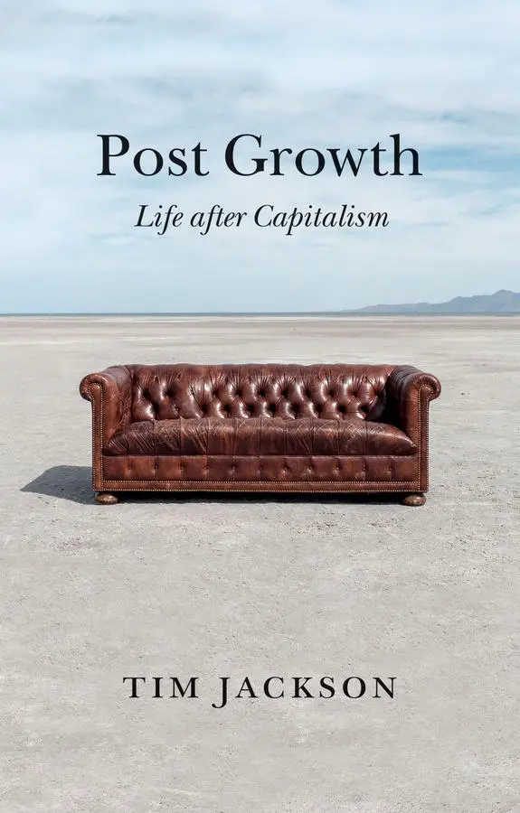 Cover: 9781509542512 | Post Growth | Life After Capitalism | Tim Jackson | Buch | Gebunden