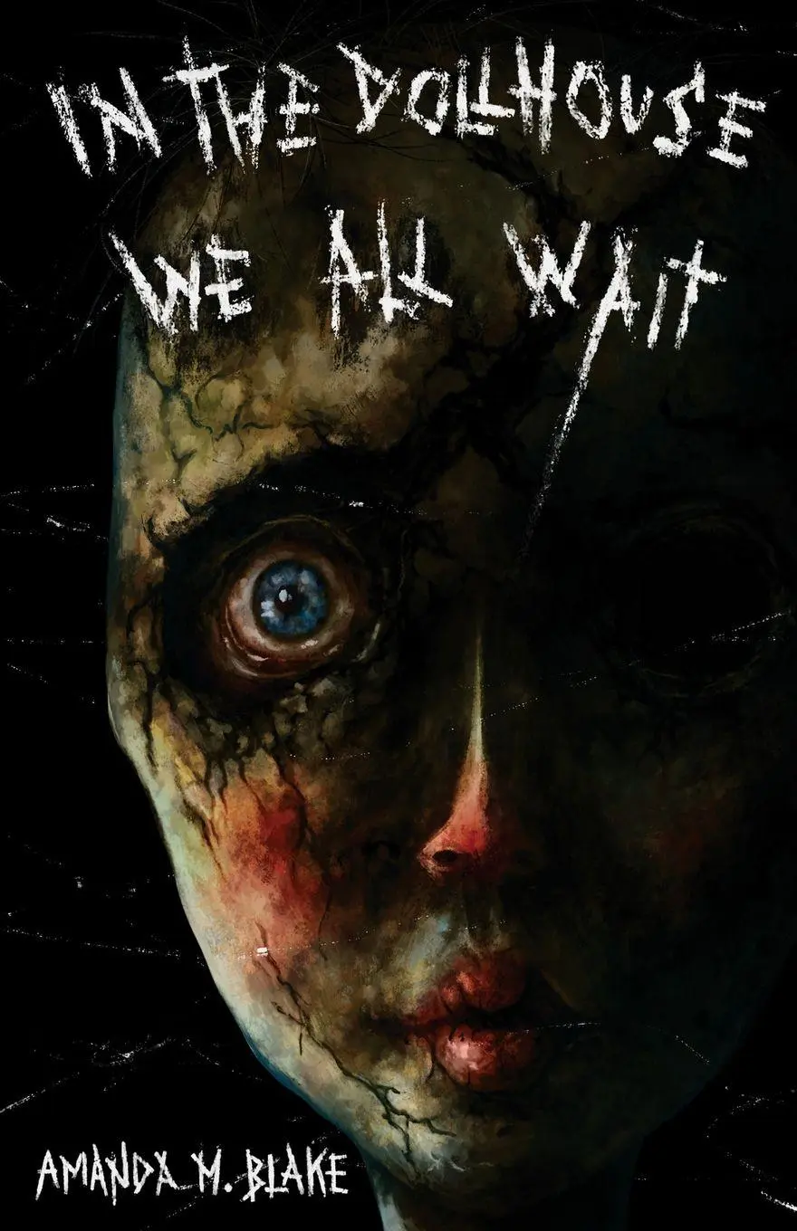 Cover: 9781968532512 | In the Dollhouse We All Wait | Amanda M. Blake | Taschenbuch | 2026