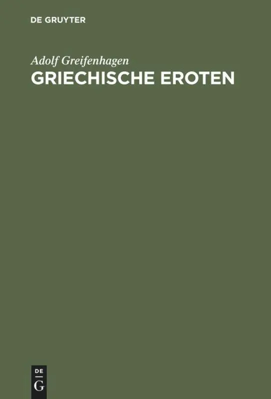 Cover: 9783110032512 | Griechische Eroten | Adolf Greifenhagen | Buch | 89 S. | Deutsch