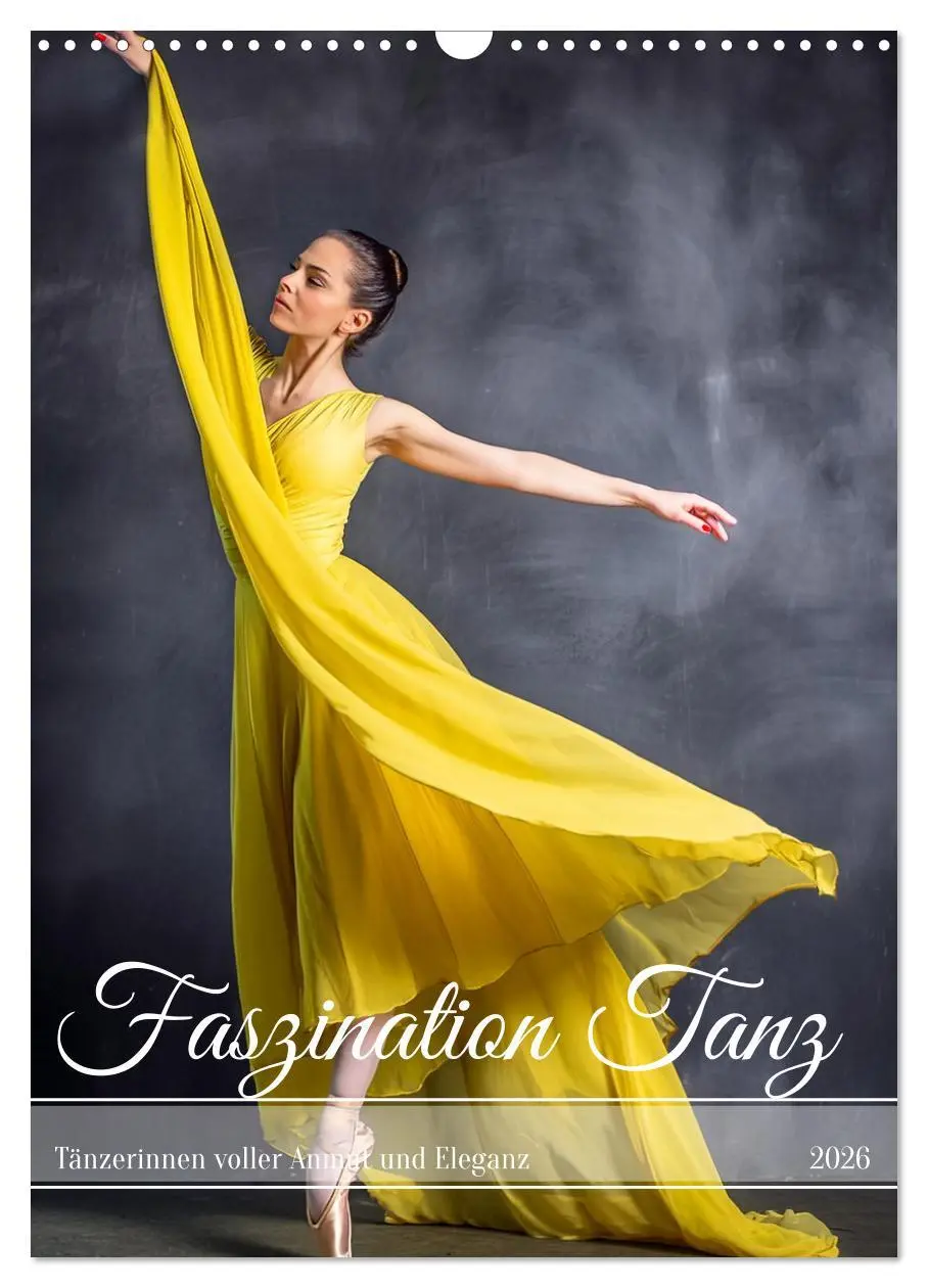Cover: 9783516272512 | Faszination Tanz (Wandkalender 2026 DIN A3 hoch), CALVENDO...
