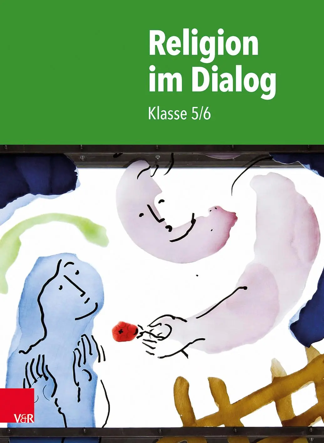 Cover: 9783525702512 | Religion im Dialog: Klasse 5/6 | Susanne Bürig-Heinze (u. a.) | Buch Cover: 9783525702512 | Religion im Dialog: Klasse 5/6 | Susanne Bürig-Heinze (u. a.) | Buch