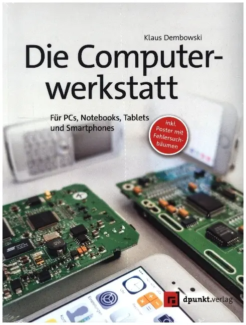Cover: 9783864902512 | Die Computerwerkstatt | Für PCs, Notebooks, Tablets und Smartphones