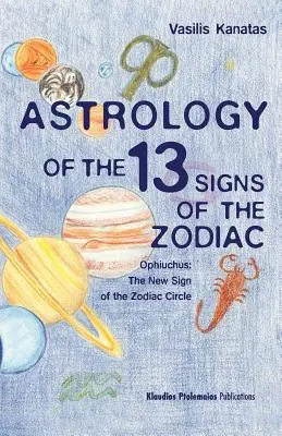 Cover: 9789549272512 | Astrology of the 13 Signs of the Zodiac: Ophiuchus the New Sign of...