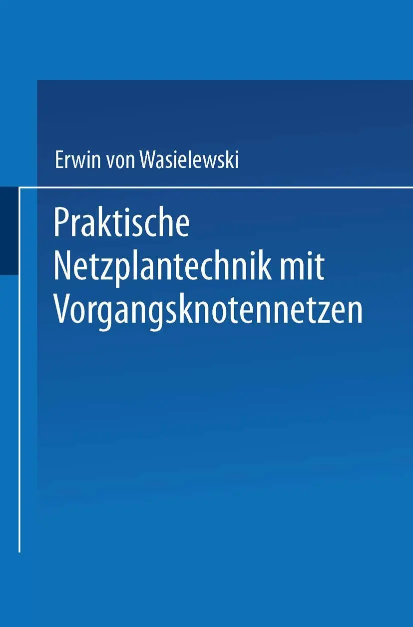 Cover: 9783409342612 | Praktische Netzplantechnik mit Vorgangsknotennetzen | Wasielewski