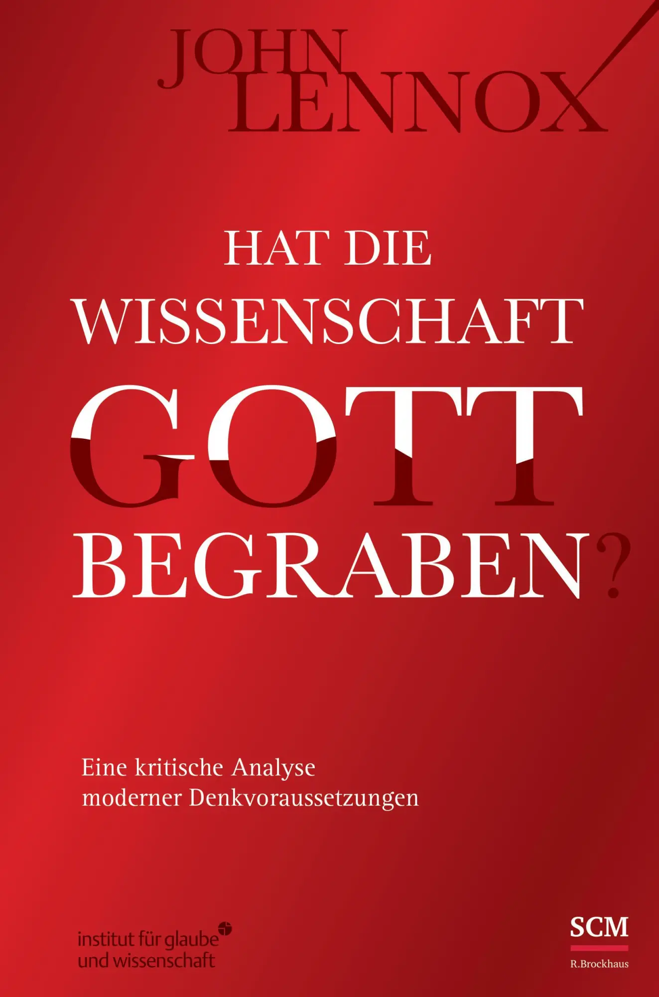 Cover: 9783417262612 | Hat die Wissenschaft Gott begraben? | John Lennox | Buch | 327 S.