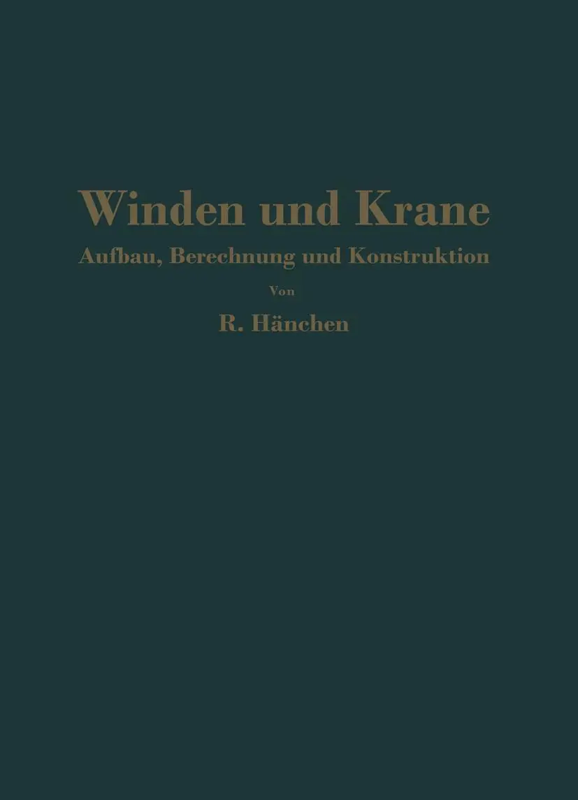 Cover: 9783662002612 | Winden und Krane | R. Hänchen | Taschenbuch | x | Deutsch | Springer Cover: 9783662002612 | Winden und Krane | R. Hänchen | Taschenbuch | x | Deutsch | Springer