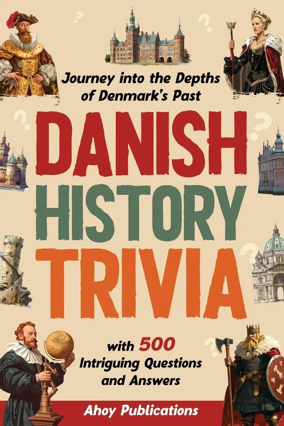 Cover: 9798892962612 | Danish History Trivia | Ahoy Publications | Taschenbuch | Englisch