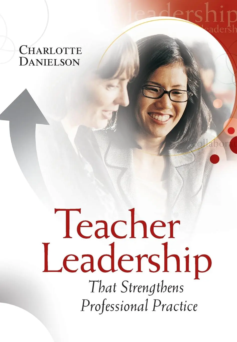 Cover: 9781416602712 | Teacher Leadership That Strengthens Professional Practice | Danielson