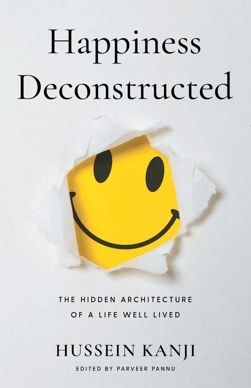 Cover: 9781544552712 | Happiness Deconstructed | The Hidden Architecture of a Life Well Lived