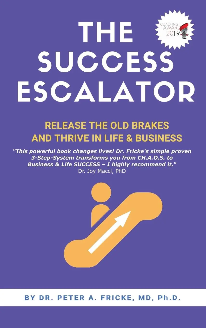Cover: 9781637922712 | THE SUCCESS ESCALATOR | M. D. Peter A. Fricke | Buch | Gebunden | 2022
