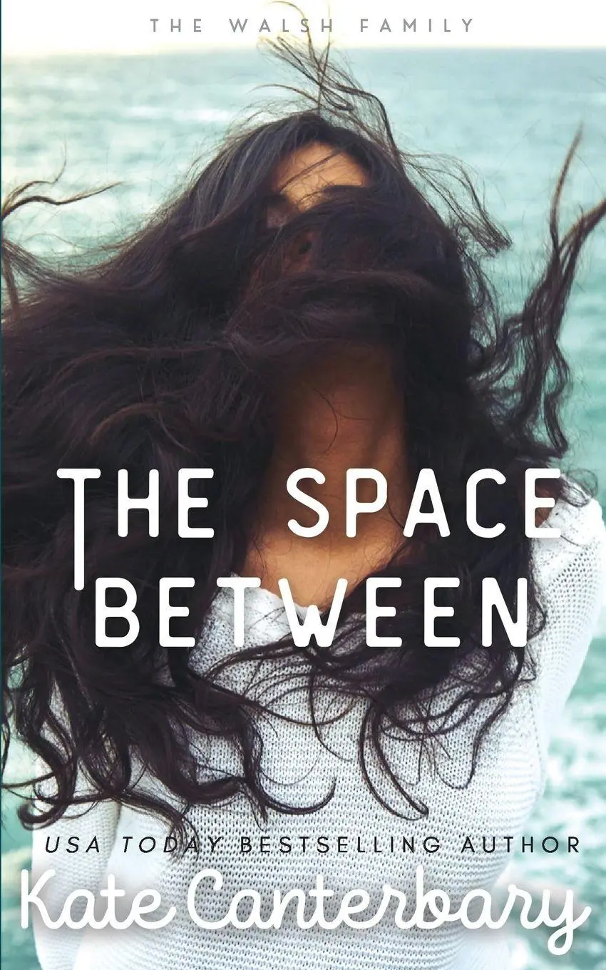 Cover: 9781946352712 | The Space Between | Kate Canterbary | Taschenbuch | Englisch | 2020