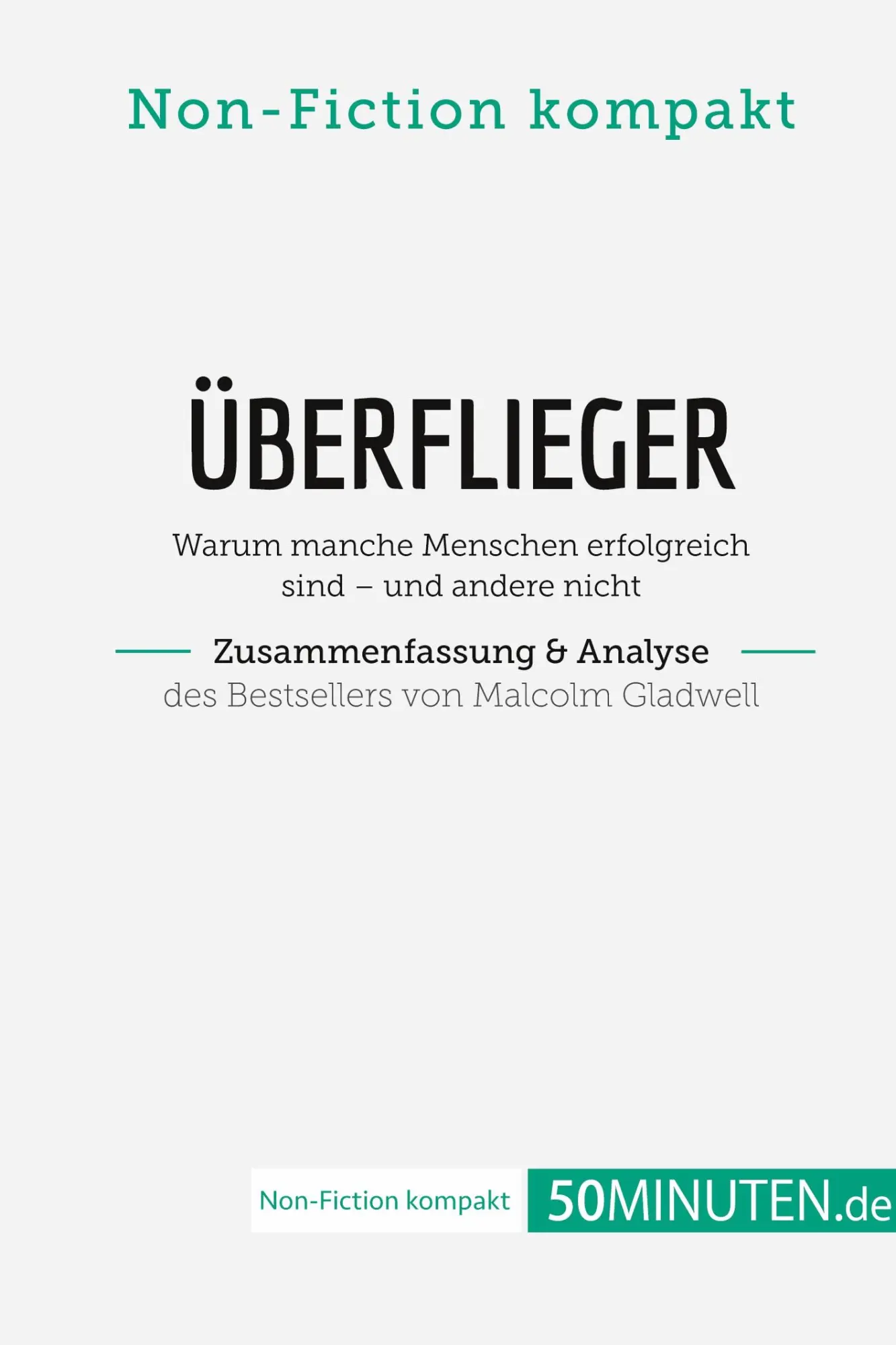 Cover: 9782808022712 | Überflieger. Zusammenfassung &amp; Analyse des Bestsellers von Malcolm...