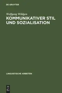 Cover: 9783484102712 | Kommunikativer Stil und Sozialisation | Wolfgang Wildgen | Buch | 1977