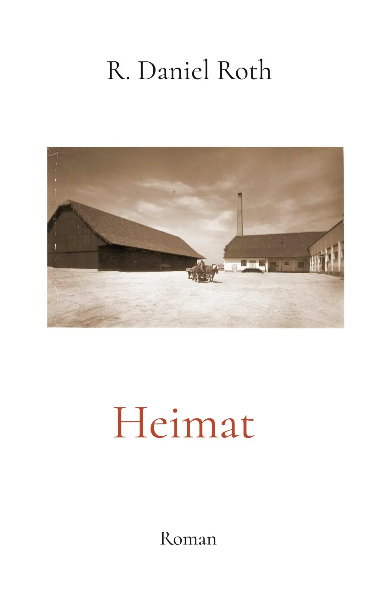 Cover: 9783755772712 | Heimat | Roman | R. Daniel Roth | Taschenbuch | 318 S. | Deutsch
