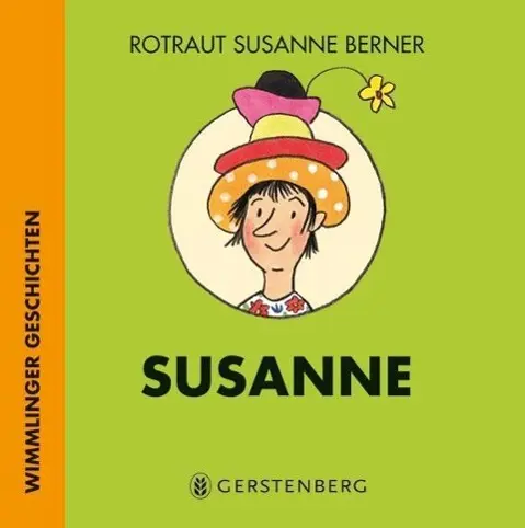 Cover: 9783836952712 | Susanne | Wimmlinger Geschichten | Rotraut Susanne Berner | Buch