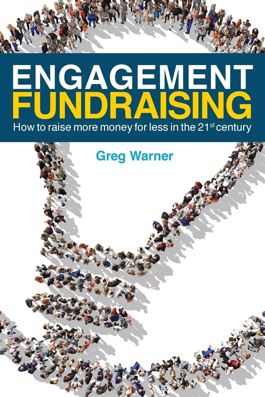Cover: 9781732262812 | Engagement Fundraising | Greg Warner | Taschenbuch | Englisch | 2018