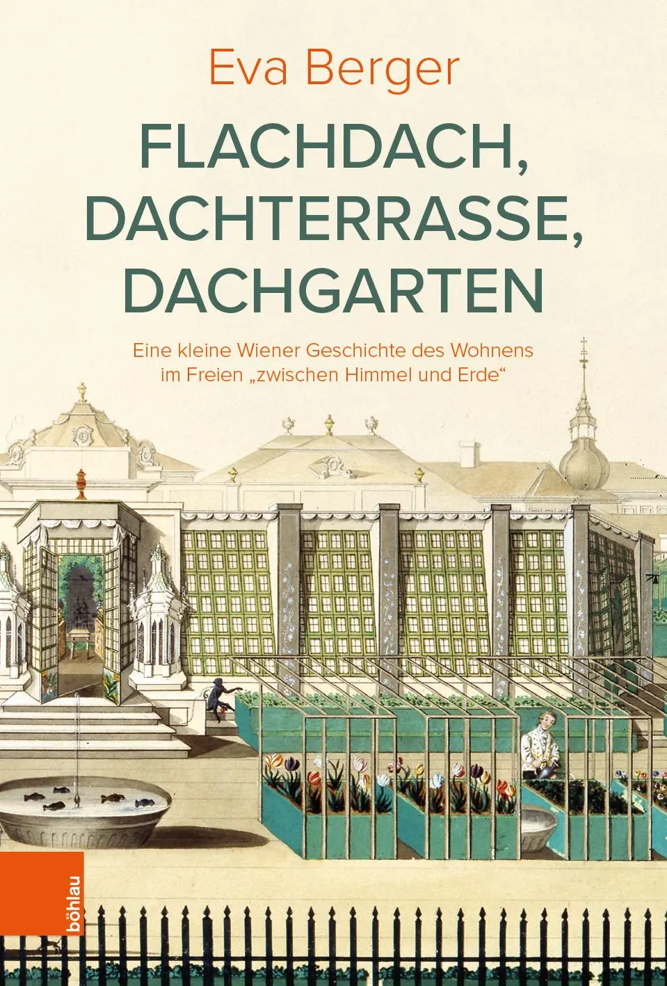 Cover: 9783205212812 | Flachdach, Dachterrasse, Dachgarten | Eva Berger | Buch | 150 S.
