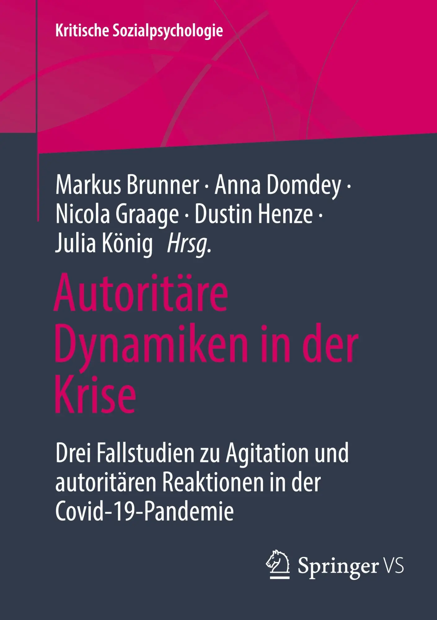 Cover: 9783658432812 | Autoritäre Dynamiken in der Krise | Markus Brunner (u. a.) | Buch