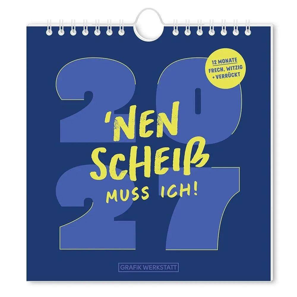 Cover: 9783986362812 | Postkartenkalender 2027 'Nen Scheiß muss ich! | Postkartenkalender