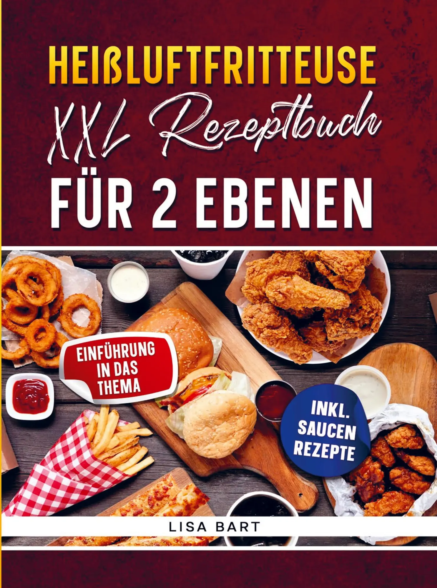 Cover: 9789403852812 | Heißluftfritteuse XXL Rezeptbuch für 2 Ebenen | Lisa Bart | Buch