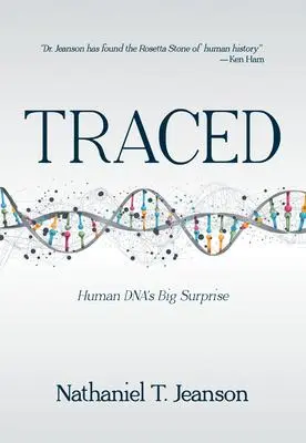 Cover: 9781683442912 | Traced | Human Dna's Big Surprise | Nathaniel T Jeanson | Buch | 2022