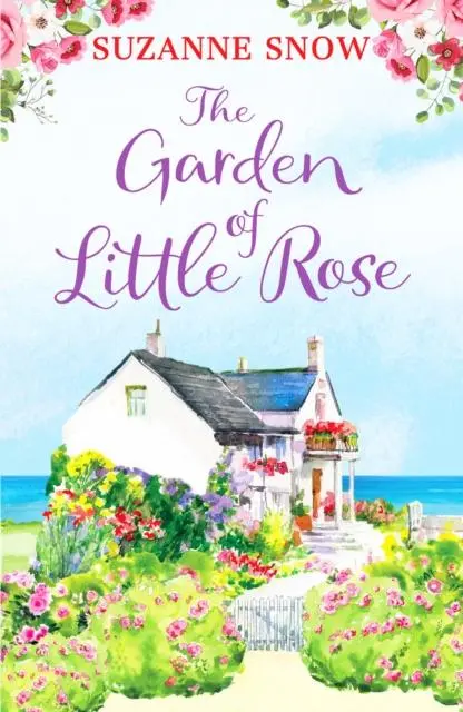 Cover: 9781800322912 | The Garden of Little Rose | A gorgeous and heartwarming romance | Snow