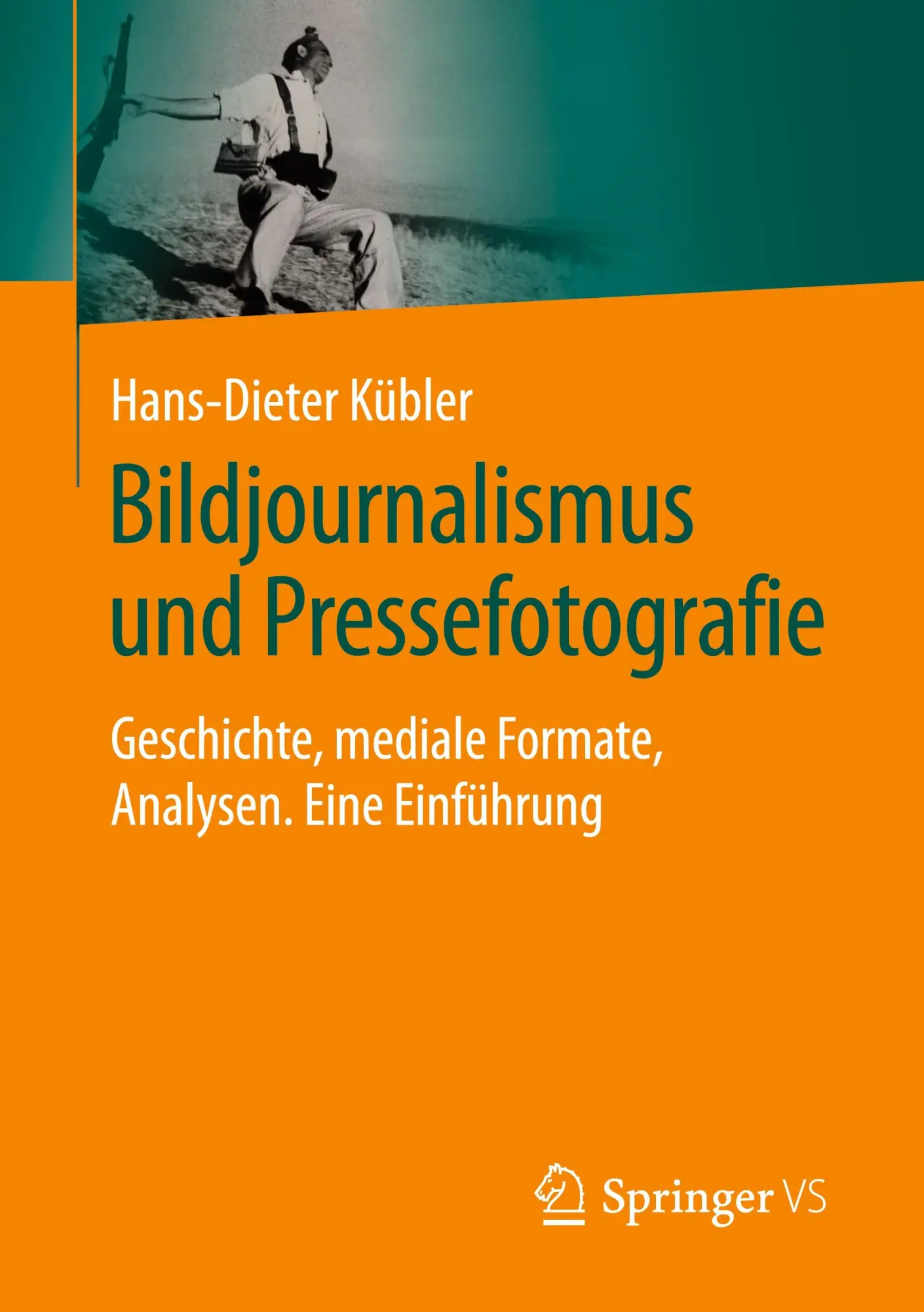 Cover: 9783658352912 | Bildjournalismus und Pressefotografie | Hans-Dieter Kübler | Buch