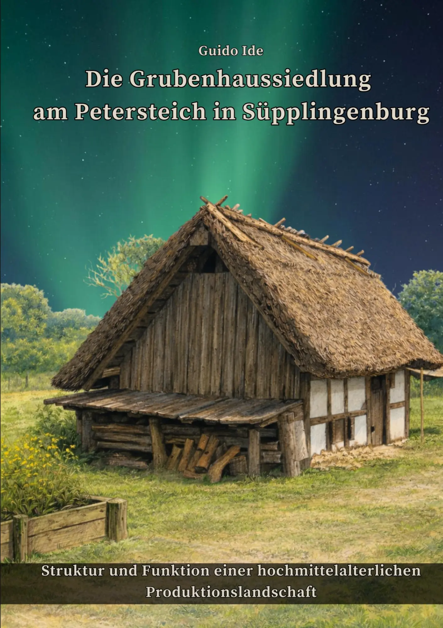 Cover: 9783695742912 | Die Grubenhaussiedlung am Petersteich | Guido Ide | Taschenbuch | 2026
