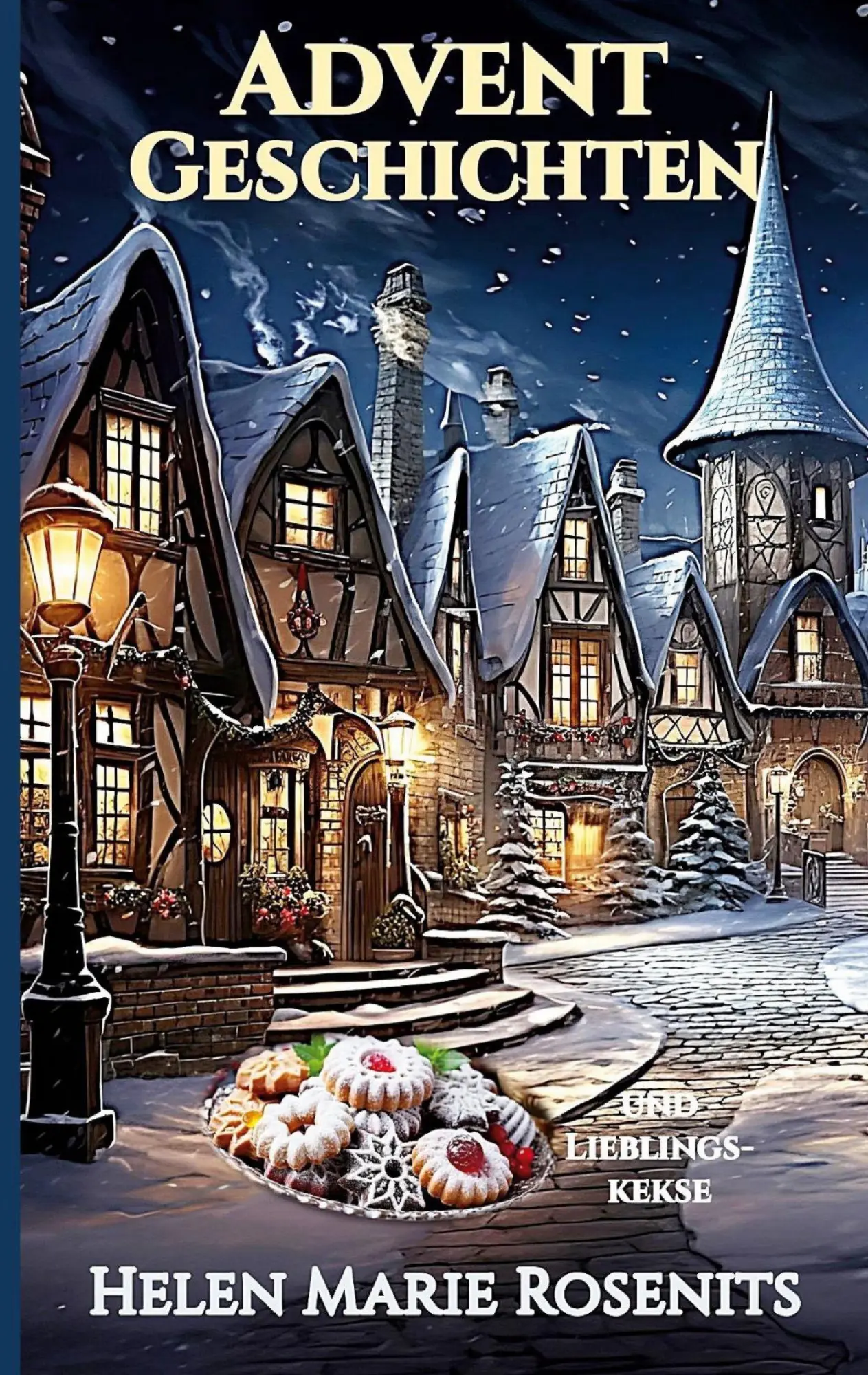 Cover: 9783696732912 | Advent Geschichten | und Lieblingskekse | Helen Marie Rosenits | Buch