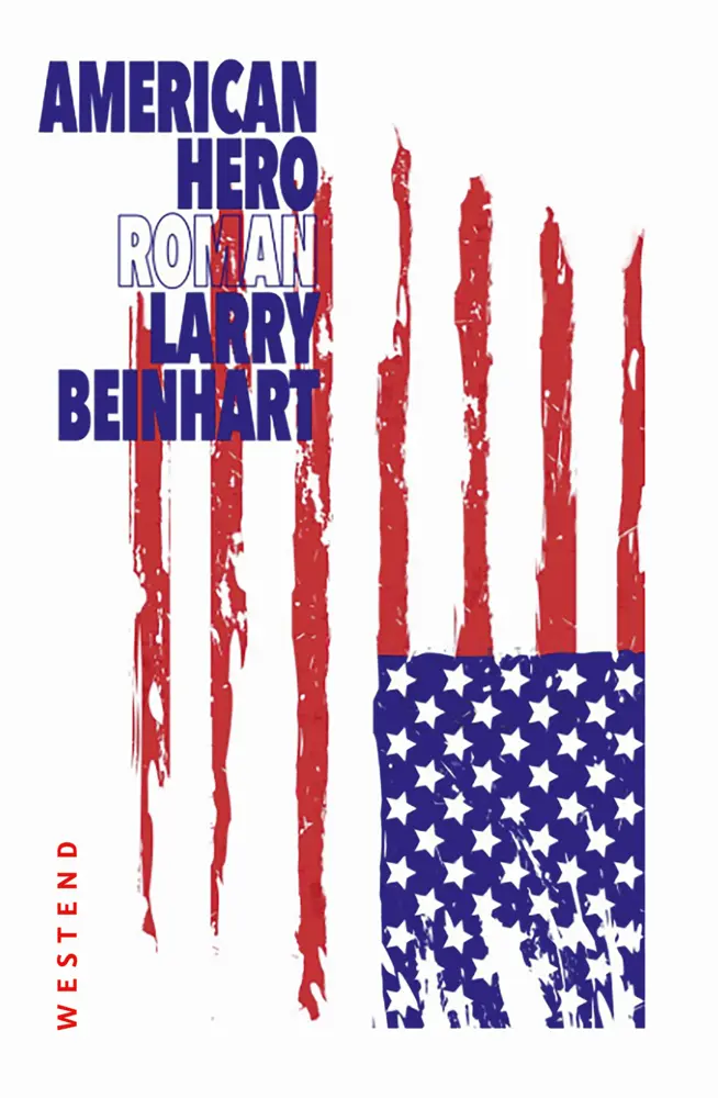 Cover: 9783864892912 | American Hero | Roman | Larry Beinhart | Taschenbuch | 458 S. | 2020