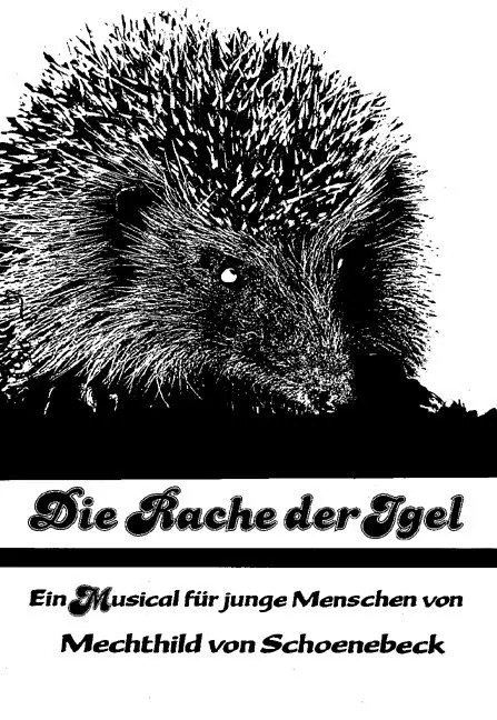 Cover: 9783872262912 | Die Rache der Igel | Ein Musical für junge Menschen. Texte und Lieder