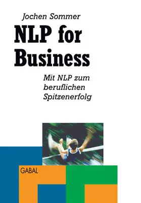 Cover: 9783897492912 | NLP for Business | Mit NLP zum beruflichen Spitzenerfolg | Sommer