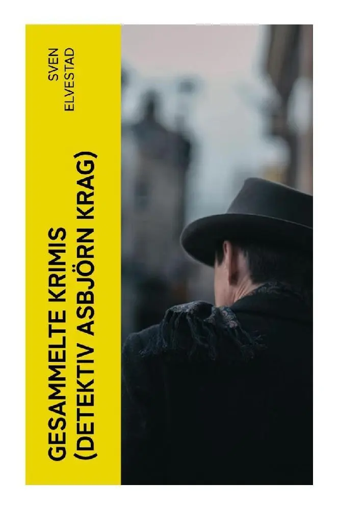 Cover: 9788027362912 | Gesammelte Krimis (Detektiv Asbjörn Krag) | Sven Elvestad | Buch