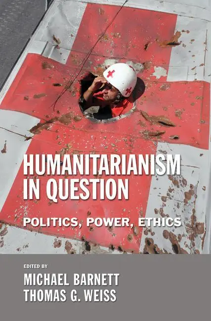 Cover: 9780801473012 | Humanitarianism in Question – Politics, Power, Ethics | Taschenbuch