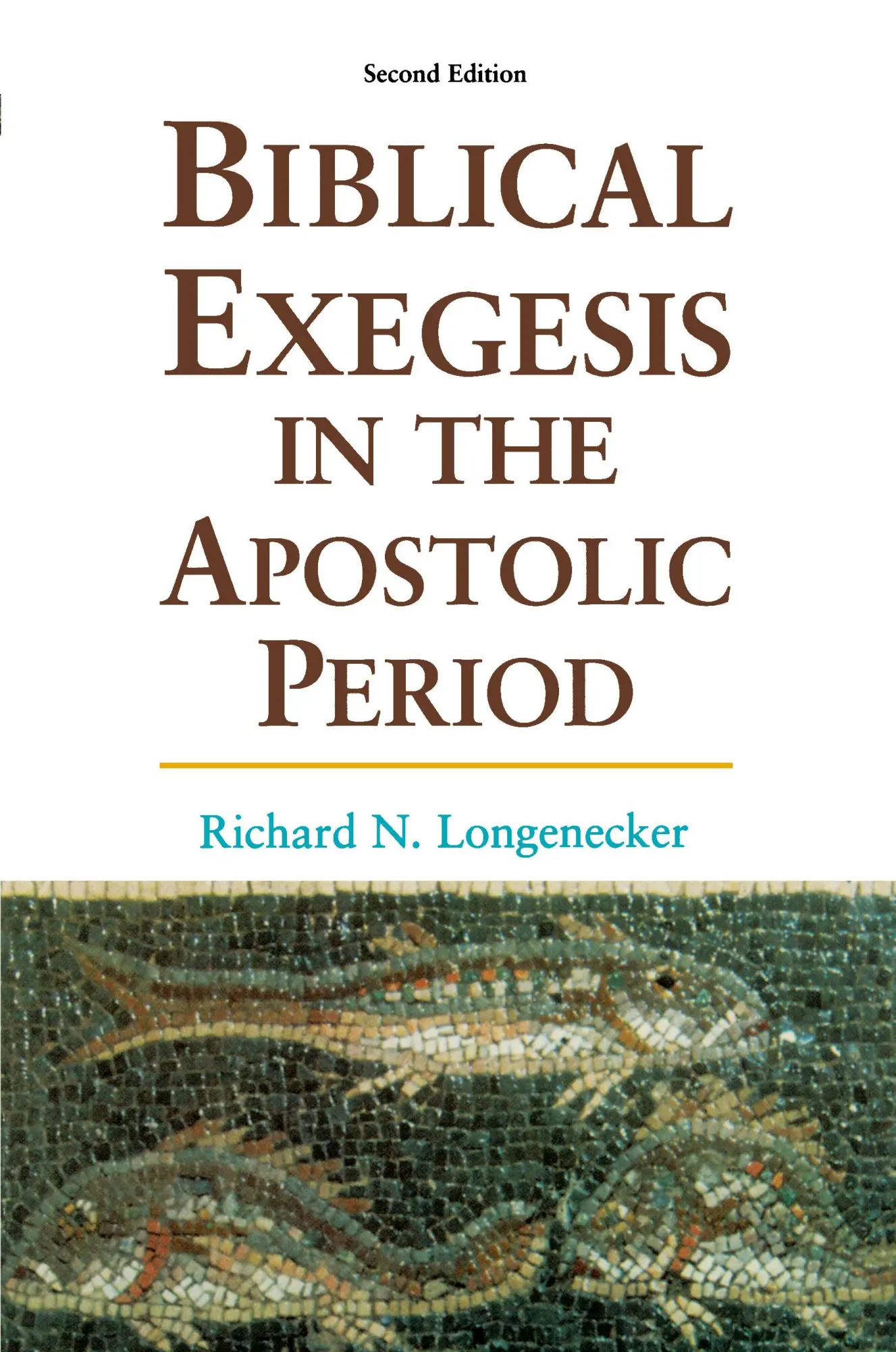 Cover: 9780802843012 | Biblical Exegesis in the Apostolic Period | Richard N. Longenecker
