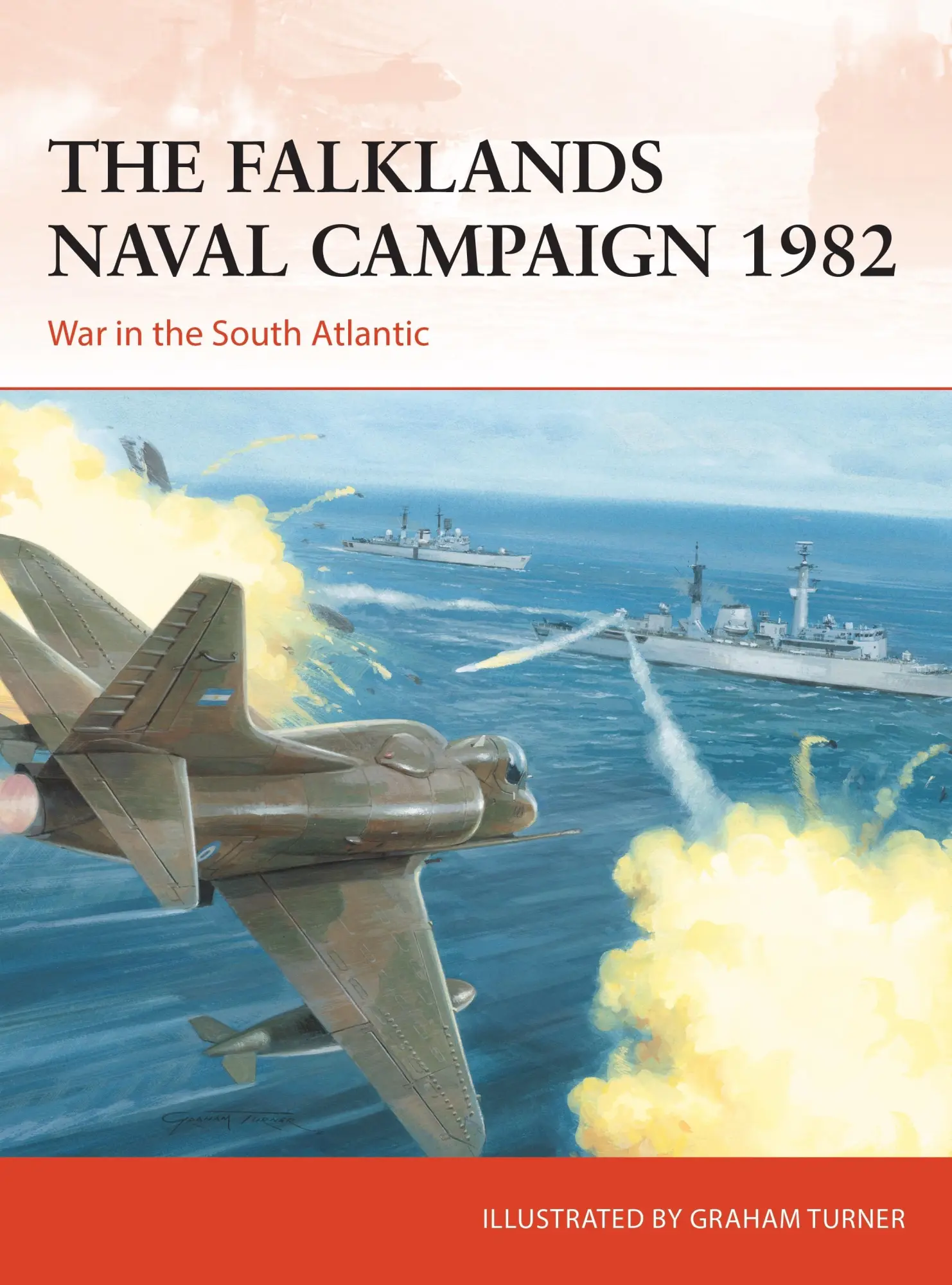 Cover: 9781472843012 | The Falklands Naval Campaign 1982 | War in the South Atlantic | Buch