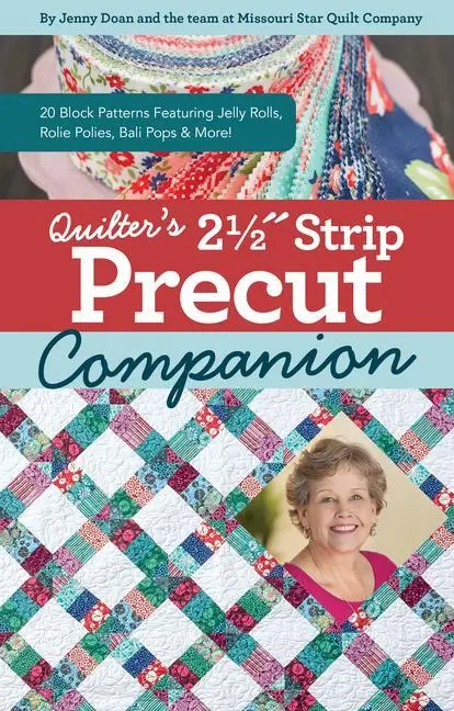 Cover: 9781644033012 | Quilter's 2-1/2 Strip Precut Companion | Jenny Doan | Taschenbuch