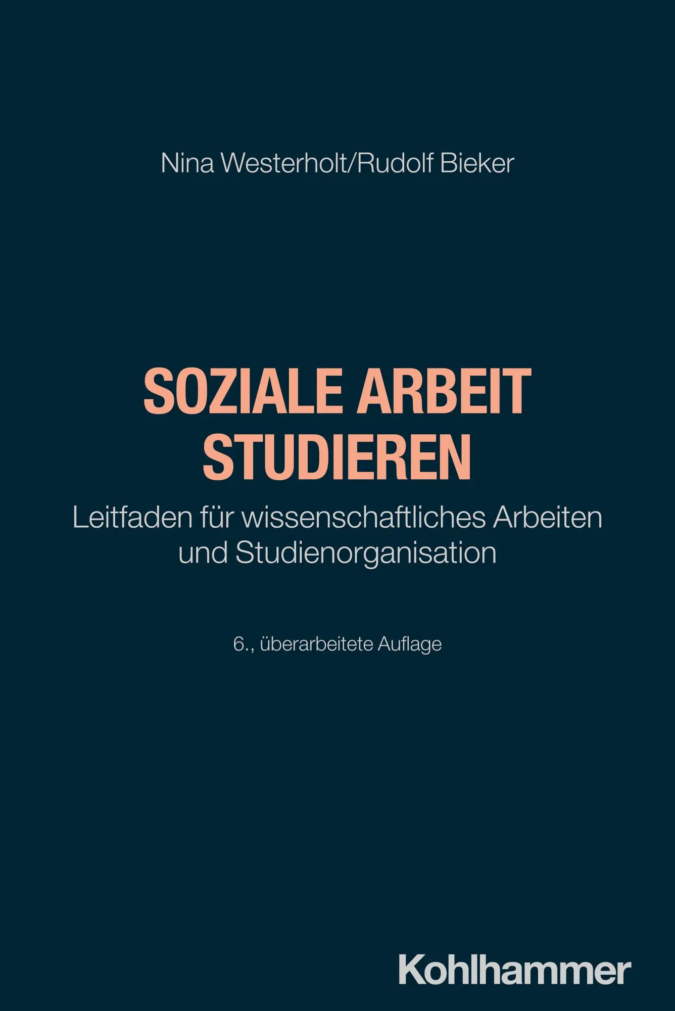 Cover: 9783170453012 | Soziale Arbeit studieren | Nina Westerholt (u. a.) | Taschenbuch