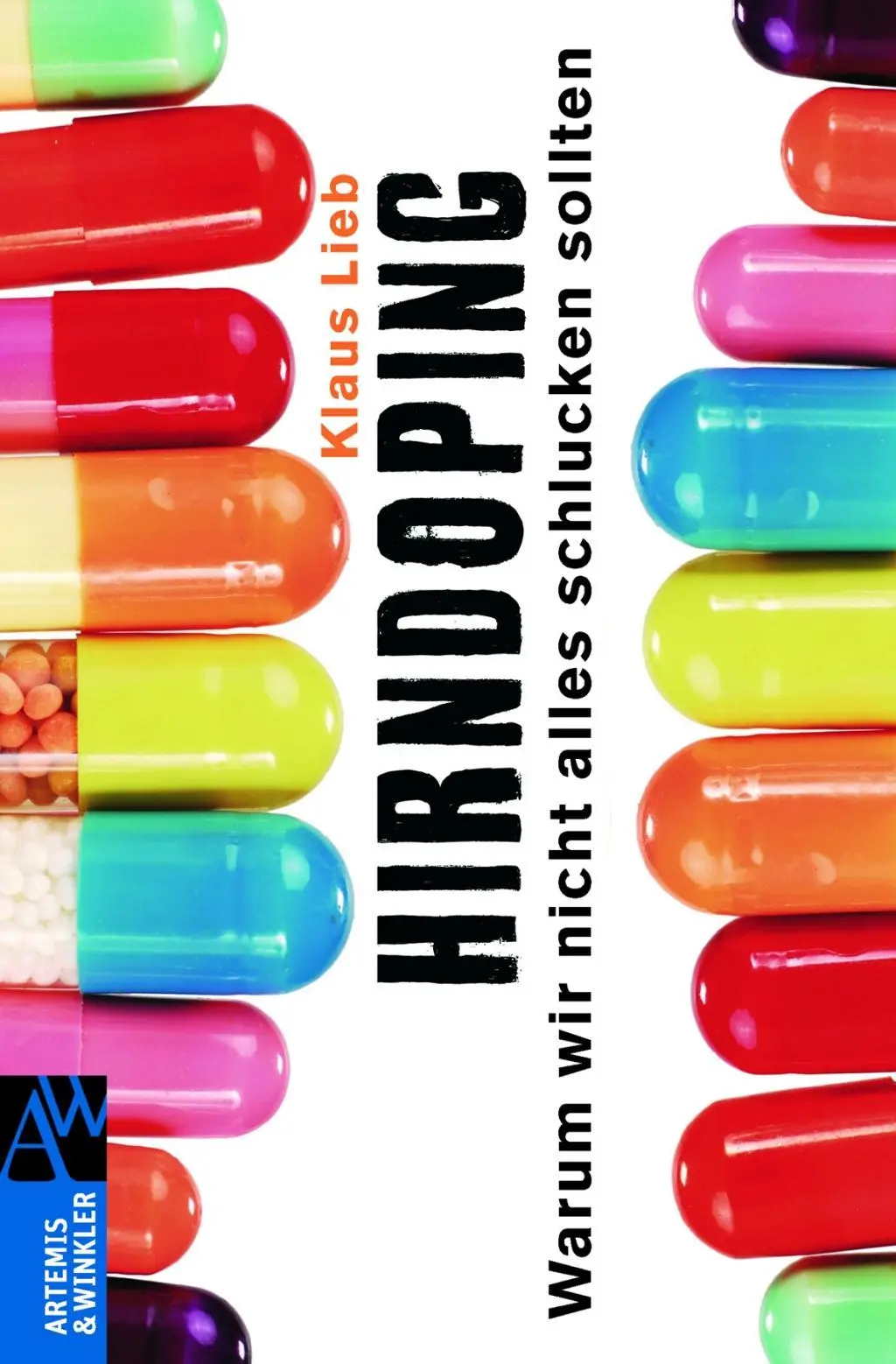 Cover: 9783538073012 | Hirndoping | Warum wir nicht alles schlucken solllten | Klaus Lieb