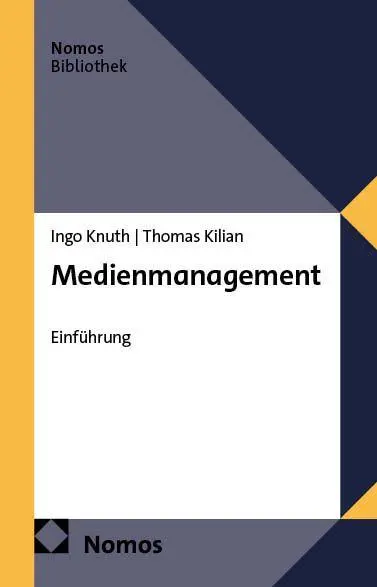 Cover: 9783756013012 | Medienmanagement | Einführung | Thomas Kilian (u. a.) | Taschenbuch