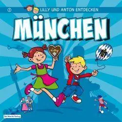 Cover: 9783942753012 | Lilly &amp; Anton entdecken München | Anne Schröder (u. a.) | Taschenbuch