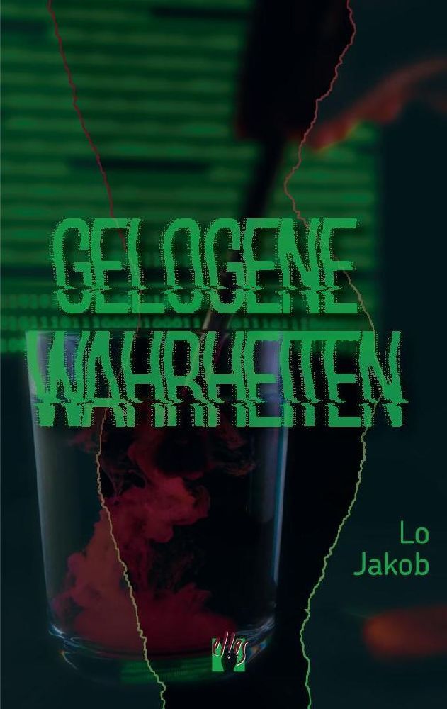 Cover: 9783956093012 | Gelogene Wahrheiten | Lo Jakob | Taschenbuch | 242 S. | Deutsch | 2022
