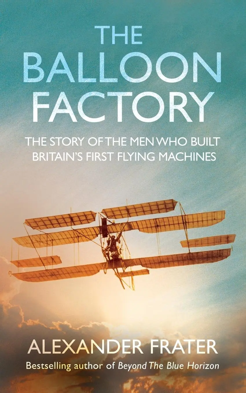 Cover: 9780330433112 | The Balloon Factory | Alexander Frater | Taschenbuch | Englisch | 2009